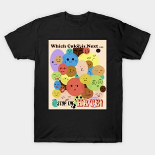 Stop the Hate! T-Shirt